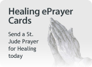 Healing ePrayer Cards Send a St. Jude Prayer for Healing today &raquo;