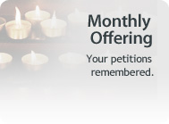 Monthly Offering: Your petitions remembered.